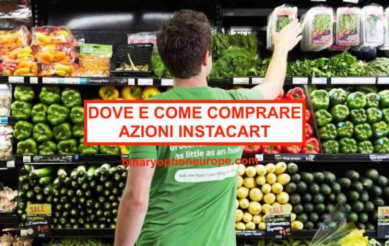 Dove e come comprare azioni Instacart Previsioni e dividendi