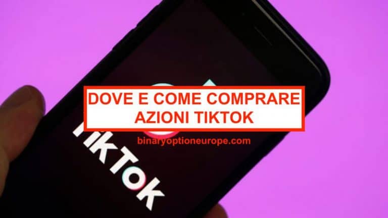 Dove e come comprare azioni TikTok ByteDance Previsioni