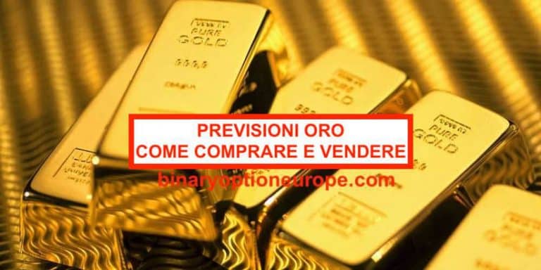 Previsioni oro come fare trading sull’oro Guida completa