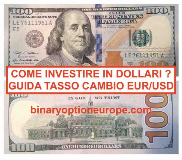 Come investire in dollari: guida tasso cambio euro dollaro