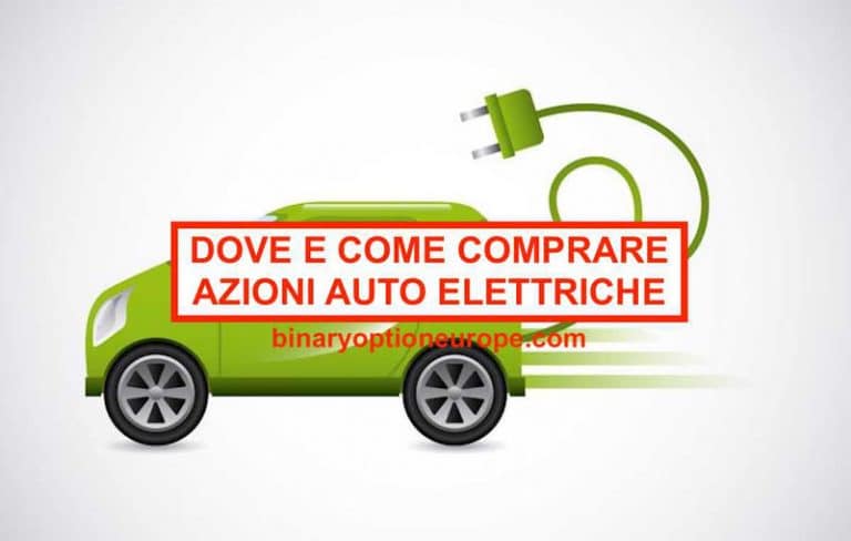 Dove e come comprare migliori azioni auto elettriche Previsioni