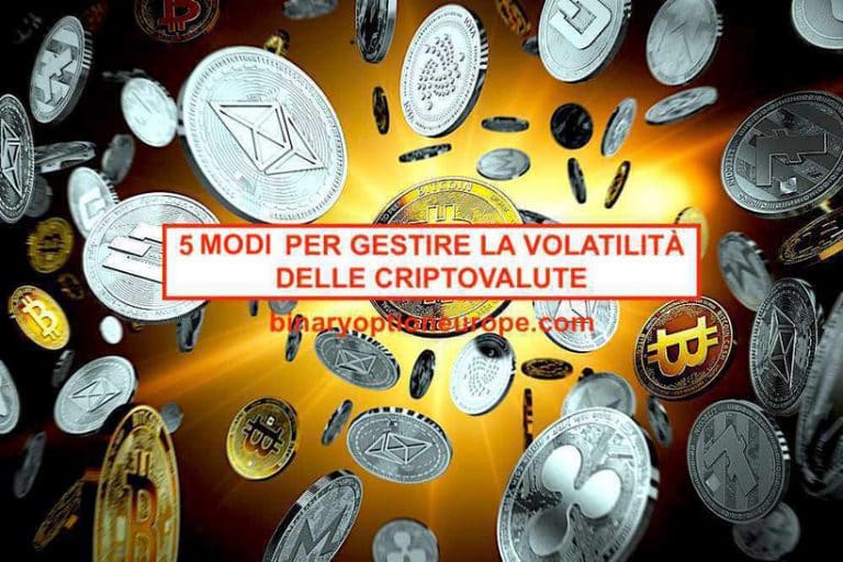 5 modi per gestire la volatilità criptovalute