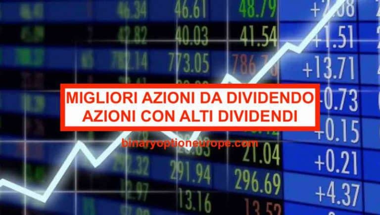 Migliori azioni da dividendo dove comprare azioni con dividendi più alti Italiani
