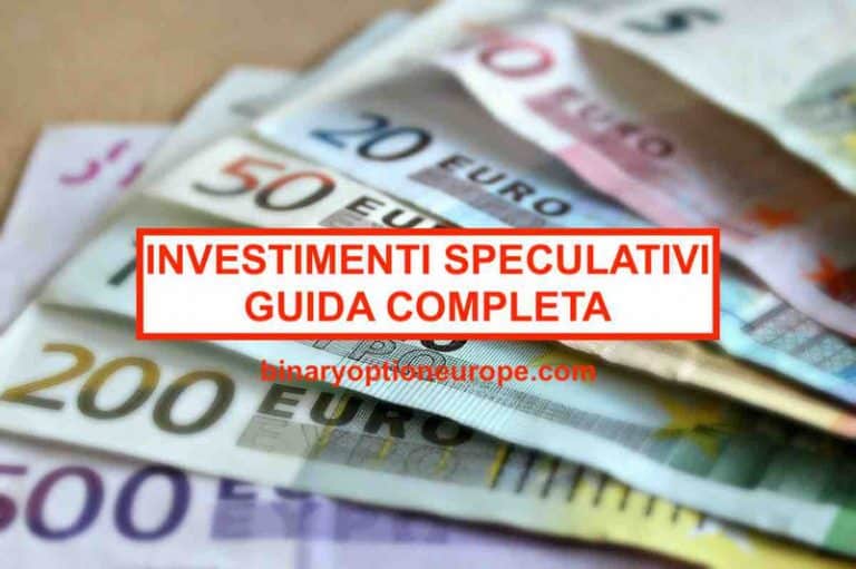 Investimenti speculativi definizione Significato Guida aggiornata e completa