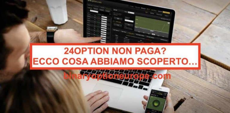 24option non paga Credi sia truffa Scopri se vero o falso