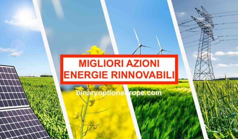 migliori azioni energie rinnovabili dove e come comprare titoli verdi