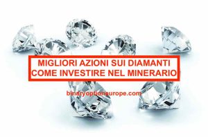 Migliori azioni sui diamanti: come investire nel minerario e nel lusso migliori azioni sui diamanti