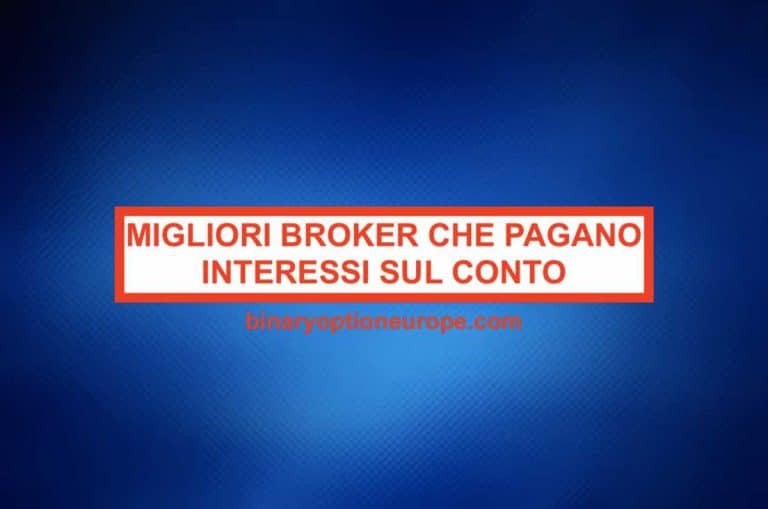 migliori broker che pagano interessi sul conto trading