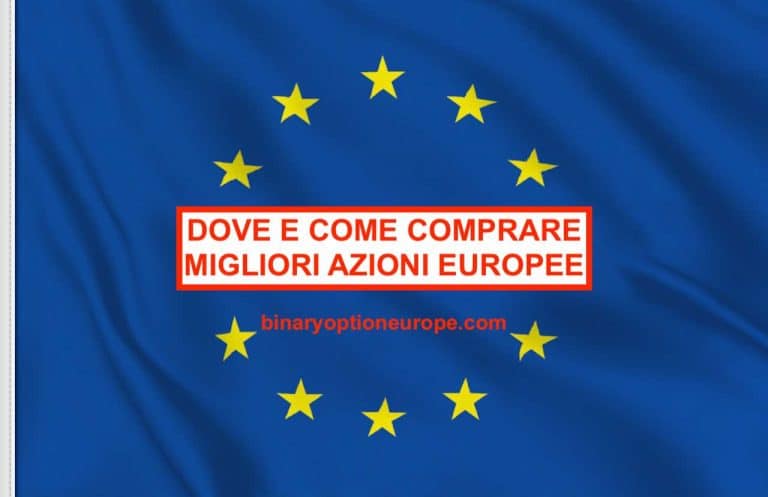 migliori azioni europee su cui investire